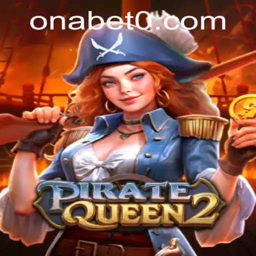Explore the Thrilling World of PirateQueen2 on Onabet
